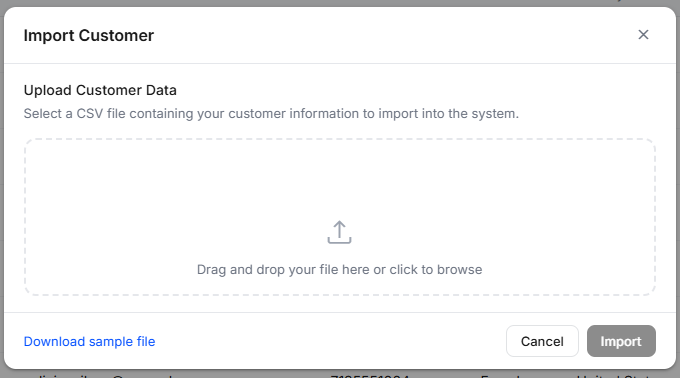 The Import Customer dialog with the upload area, Download sample file, and Import button