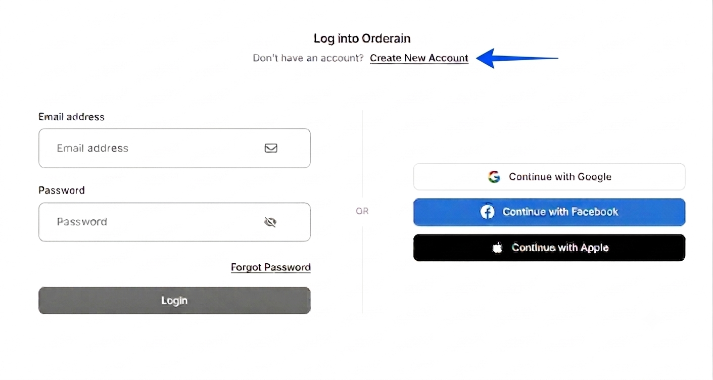 The Log into Orderain screen with email and password, social login, and a Create New Account link